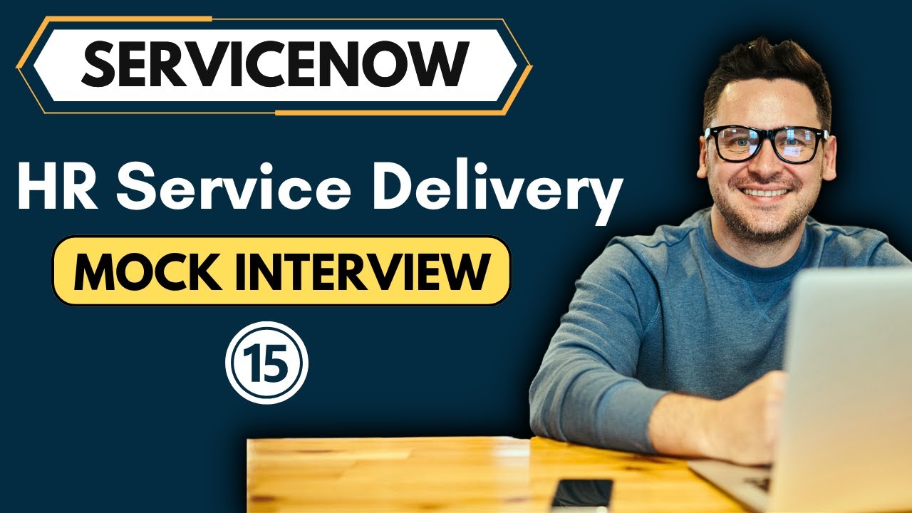 ServiceNow HRSD Mock Interview 2024 - YouTube