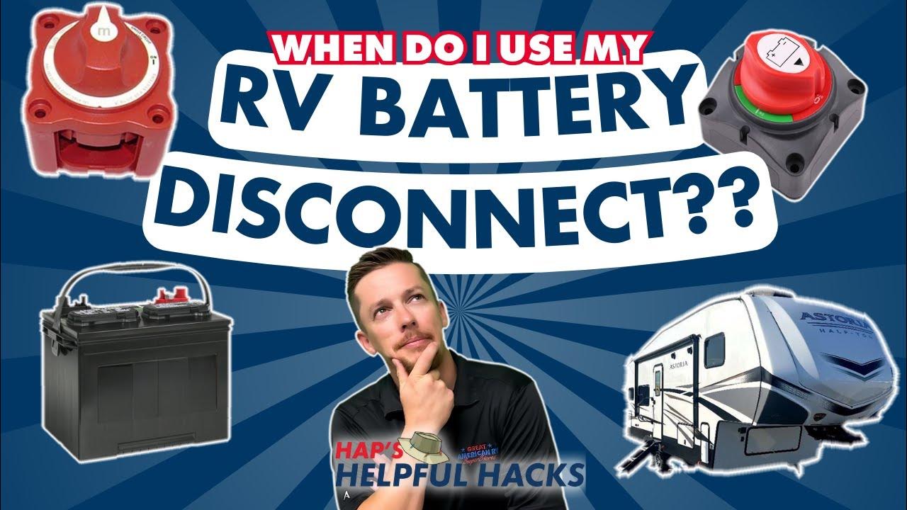 how-to-use-your-rv-battery-disconnect-properly-youtube
