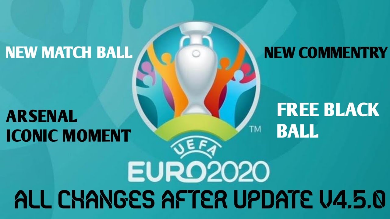 All Changes after Tomorrow's Update V4.5.0 |PES2020| EURO 2020 Update