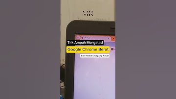 Trik Mengatasi Browser Google Chrome yang Super Lemot #gadget #tipsandtricks #laptop