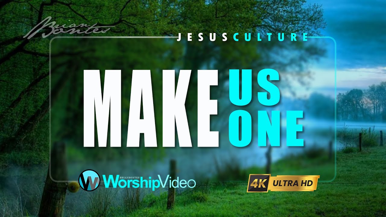 Make Us One Jesus Culture [With Lyrics] YouTube