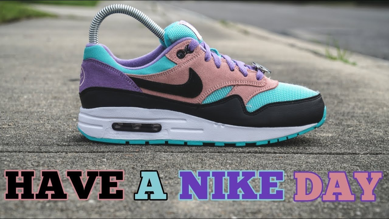 nike air max 1 have a nike day