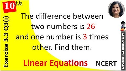 The difference between two numbers is 26 and one number is three times the other| Ex 3.3 Class 10 q3