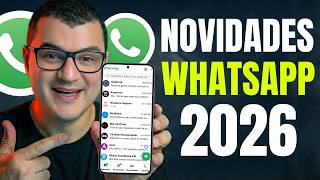 NOVA ATUALIZAÇÃO DO WHATSAPP 2026 PARA ANDROID – CONFIRA 4 NOVIDADES QUE CHEGARAM NO ZAP