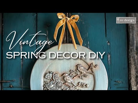 Romantic Spring Wall Decor with Cari Using Decor Poly, Pastes and Waxes By Redesign!