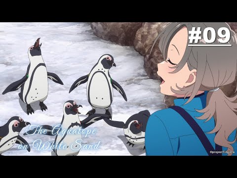 The Aquatope on White Sand- Episode 09 [English Sub]