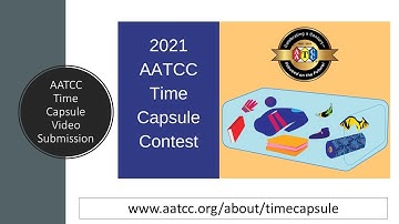 AATCC 2021 Time Capsule Video Entry