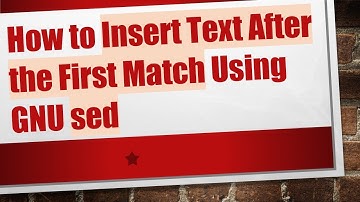 How to Insert Text After the First Match Using GNU sed