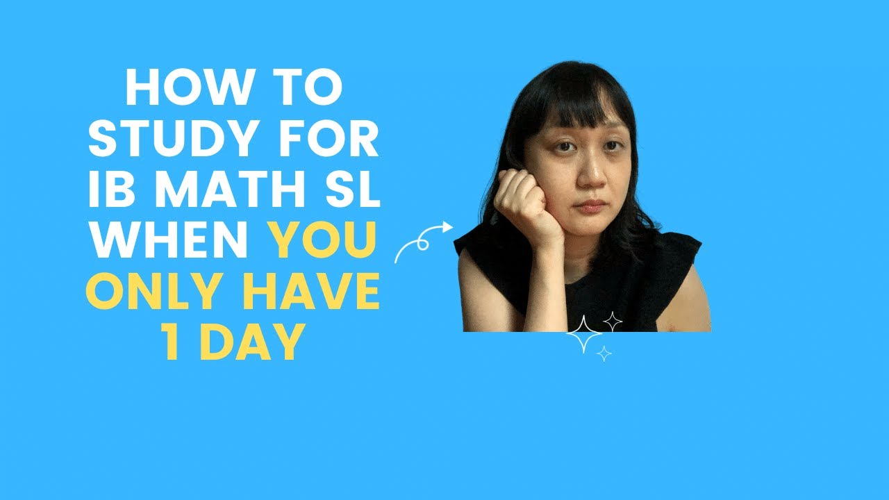 How To Study IB Math AA SL In One Day YouTube How To Study IB Math AA SL In One Day YouTube