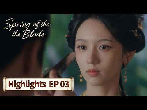 Highlights | EP03 | Spring of the Blade | He Coaches her to Set a Trap — But She’s the Real Schemer!