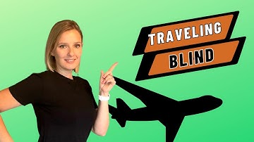 Airport Travel With Disability | Blind  Visually Impaired