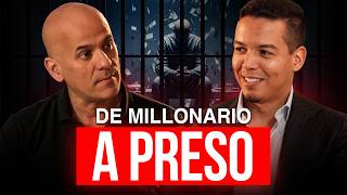 "Caí PRESO por Ganar mas de $1,000,000 ESTAFANDO a las Personas" con Juan Carlos Sánchez