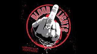 Bloodlights - Strut and Crumble (w/ Lyrics)