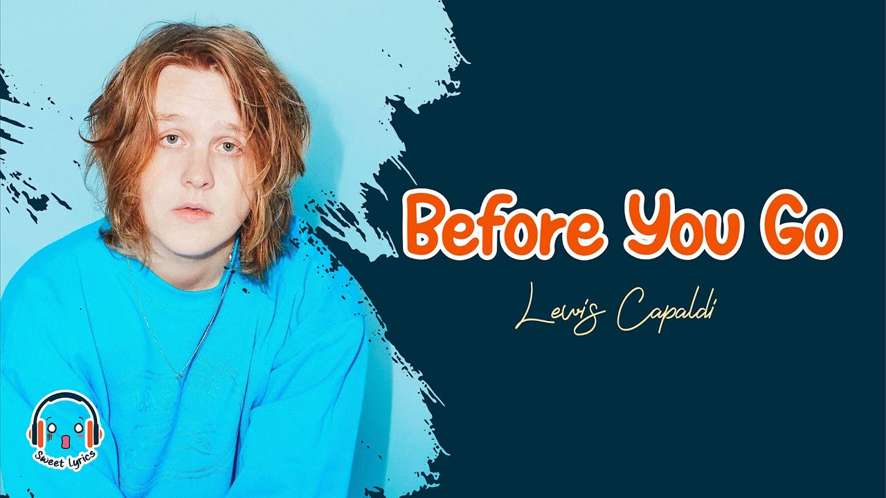 Before You Go Lewis Capaldi Lyrics Deutsch www.youtube.com