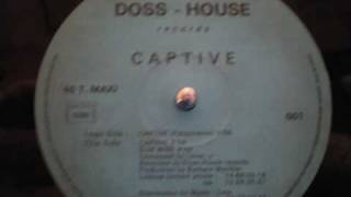 CAPTIVE doss house