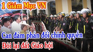 🔴Cảm Động Về 1 Giám Mục VN Lên Tiếng Phản Đối Chính Quyền - Xin Cầu Nguyện Nhà Thờ Thái Hà