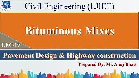 Lec-19_Bituminous Mixes | PDHC | Civil Engineering