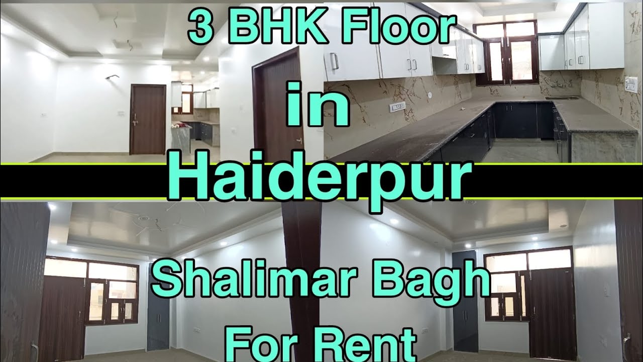 3 BHK Floor For Rent size 100 Syd in haiderpur shalimar bagh YouTube