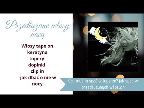 Wideo: Jak dbać o przedłużanie włosów ludzkich (ze zdjęciami)