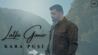 Lütfü Güner - Kara Puşi