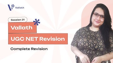 Vallath UGC NET Revision Session 31 | Complete Revision