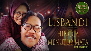 HINGGA MENUTUP MATA - LISBANDI