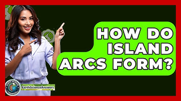 How Do Island Arcs Form? - Earth Science Answers