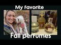 MY FAVORITE FALL PERFUMES! 🍁🍁🍂🍂 2021