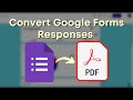 How To Save Google Forms Responses as PDF