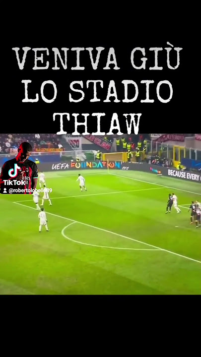 #foryou #viralvideo #yuotubeshorts #acmilan #championsleague #calcio MALIK THIAW 🖤❤️🔥💯⚽