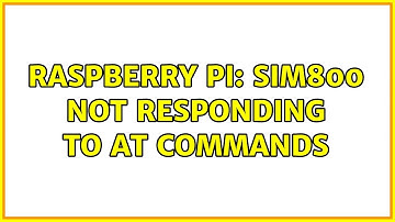 Raspberry Pi: Sim800 not responding to AT commands