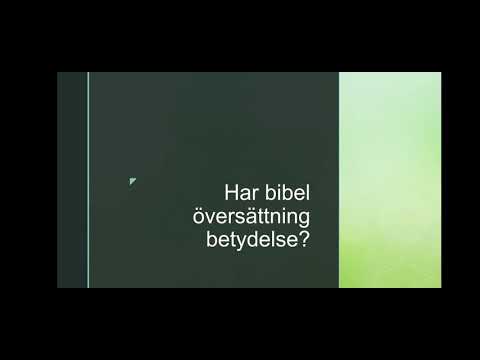 Video: Är den förstärkta bibeln en bra översättning?