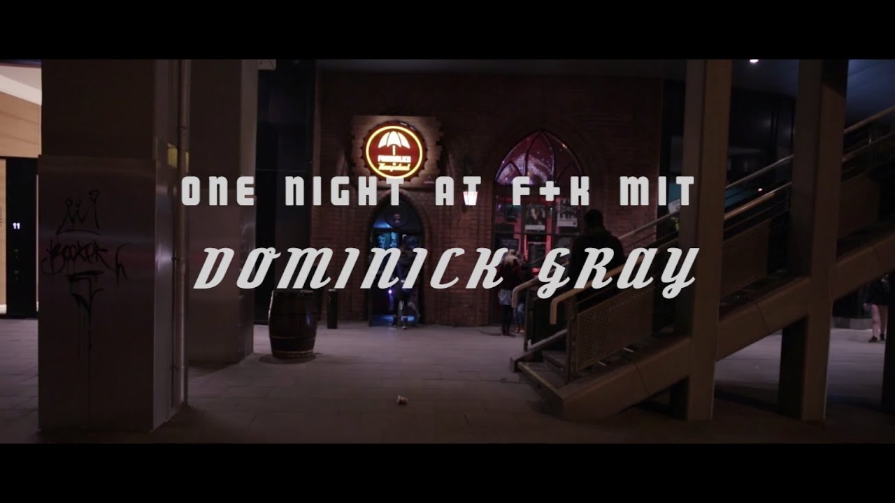 One Night at F+K mit ... DOMINICK GRAY (live im Freundlich + Kompetent, Hamburg)