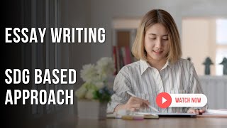 Day 2 of Essay Writing - SDG based Approach 