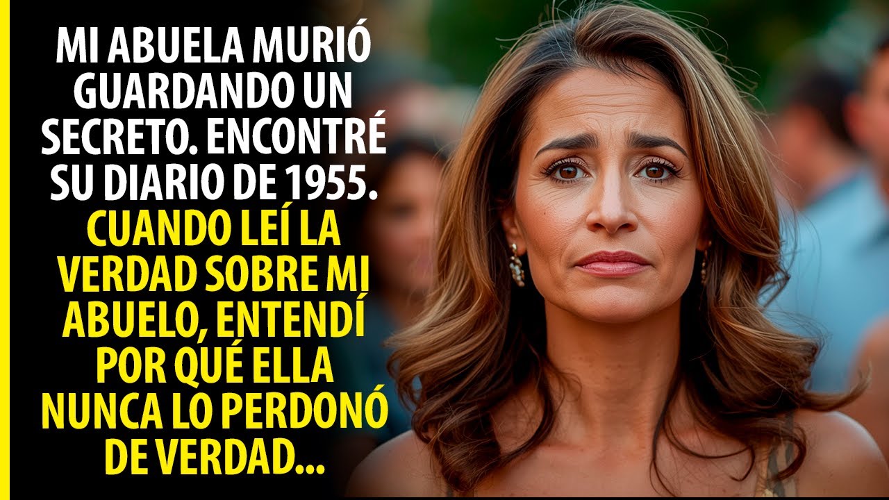 ENCONTRÉ EL DIARIO DE MI ABUELA MUERTA. LO QUE ESCRIBIÓ EN 1955 CAMBIÓ TODO LO QUE YO CREÍA