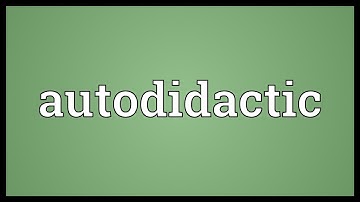 Autodidactic Meaning