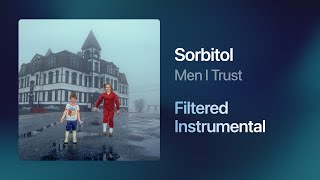 Men I Trust - Sorbitol (Filtered Instrumental) Resimi