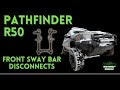 Nissan Pathfinder R50 Front Sway Bar Disconnects