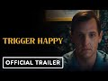 Trigger Happy Official Trailer 2025 mp3