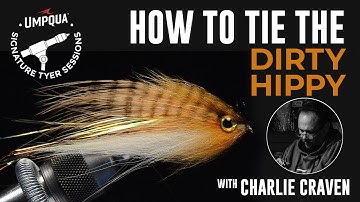 How to tie the Dirty Hippy with Umpqua Signature tyer Charlie Craven