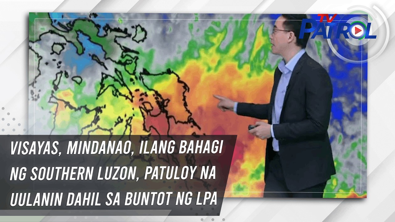 Visayas, Mindanao, ilang bahagi ng Southern Luzon, patuloy na uulanin dahil sa buntot ng LPA
