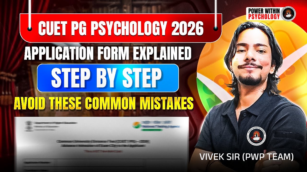CUET PG Psychology 2026 Form Filling Guide | Stepwise Process & Common ...
