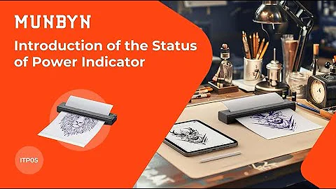 【ITP05-MUNBYN tattoo stencil printer】Introduction of the Status of Power Indicator
