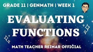 EVALUATING FUNCTIONS | GENERAL MATHEMATICS | MELCS Q1-W1 | TAGLISH VERSION