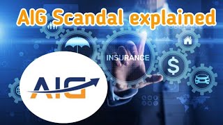 AIG scandal explained in less than 2 mints