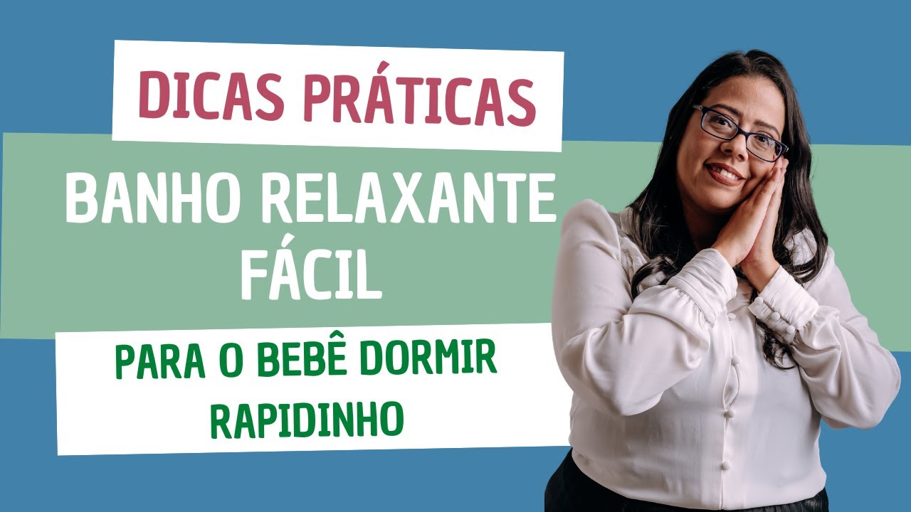 Banho Relaxante para o bebê dormir rapidinho - YouTube