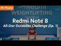 Redmi Note 8: Redmi All-Star Durability Challenge (Ep. 1)