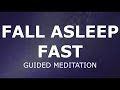 Fall asleep fast guided meditation,  A sleep hypnosis