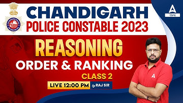 Chandigarh Police Constable 2023 | Reasoning | Order and ranking  #2 | By Raj Sir