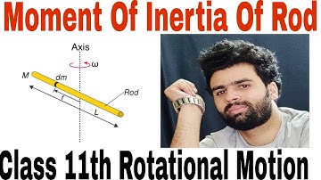 Rotational Motion 05 | Moment Of Inertia Of Rod |Haqnawaz Rafiq| D Eduka